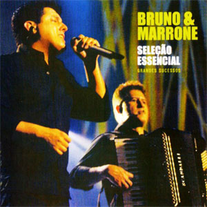 Disco Seleção Essencial de Bruno e Marrone