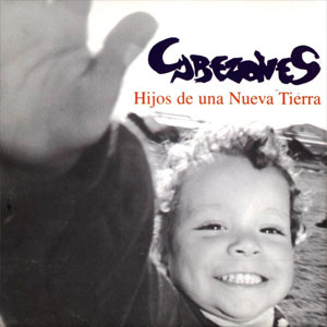 Disco Hijos De Una Nueva Tierra  de Cabezones