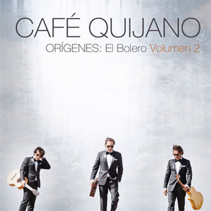 Disco Orígenes: El Bolero Volumen 2 de Café Quijano