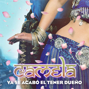 Disco Ya Se Acabó El Tener Dueño de Camela
