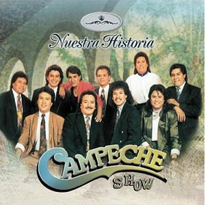 Disco Nuestra Historia de Campeche Show
