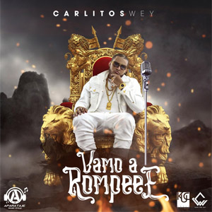 Disco Vamo a Rompee de Carlitos Wey