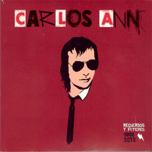 Disco Recuerdos y Fetiches 1999 2012 de Carlos Ann