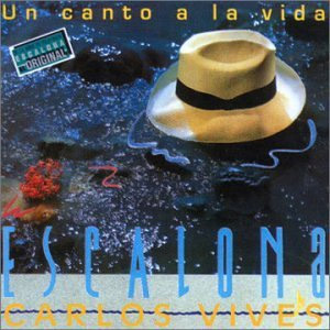 Disco Un Canto a la Viva: Escalona de Carlos Vives