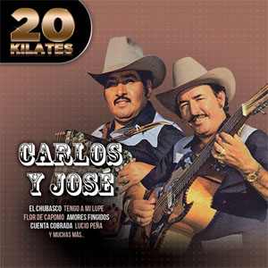 Disco 20 Kilates de Carlos y José
