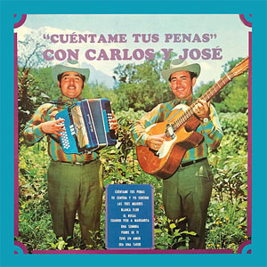 Disco Cuéntame Tus Penas de Carlos y José