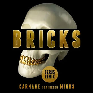 Disco Bricks [GZRUS Remix]  de Carnage