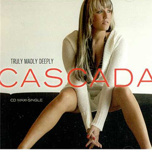 Disco Truly Madly Deeply de Cascada