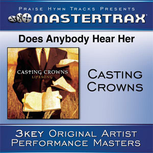 Disco Does Anybody Hear Her (Performance Tracks) - EP de Casting Crowns