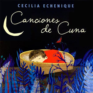 Disco Canciones de Cuna de Cecilia Echenique