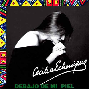 Disco Debajo de Mi Piel de Cecilia Echenique