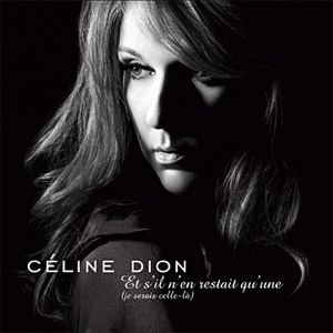 Disco Et S'il N'en Restait Qu'une de Celine Dion