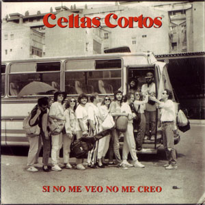 Disco Si No Me Veo No Me Creo de Celtas Cortos