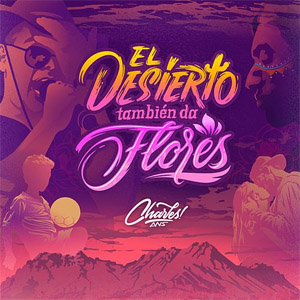 Disco El Desierto También Da Flores de Charles Ans