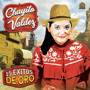 Disco 15 Éxitos De Oro de Chayito Valdez