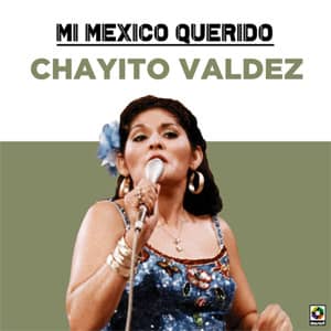 Disco Mi México Querido de Chayito Valdez
