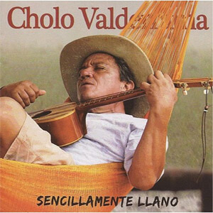 Disco Sencillamente Llano de Cholo Valderrama