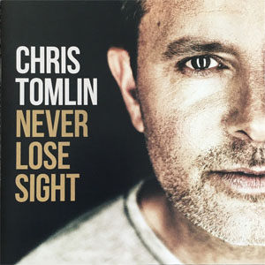 Disco Never Lose Sight de Chris Tomlin