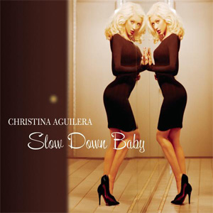 Disco Slow Down Baby de Christina Aguilera