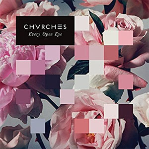 Disco Every Open Eye de Chvrches