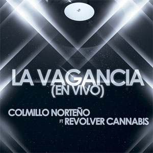 Disco La Vagancia de Colmillo Norteño