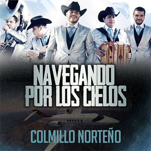 Disco Navegando por los Cielos de Colmillo Norteño