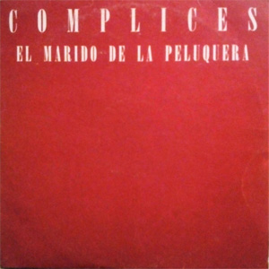 Disco El Marido De La Peluquera de Cómplices