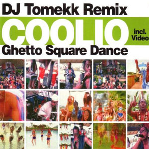 Disco Ghetto Square Dance - Remix de Coolio