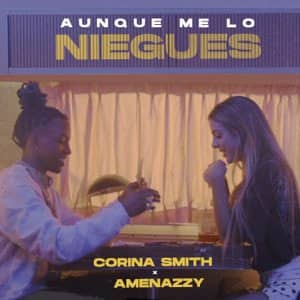 Disco Aunque Me Lo Niegues de Corina Smith