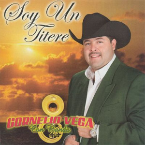 Disco Soy un Titere de Cornelio Vega