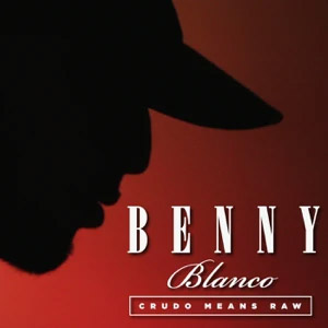 Disco Benny Blanco de Crudo Means Raw