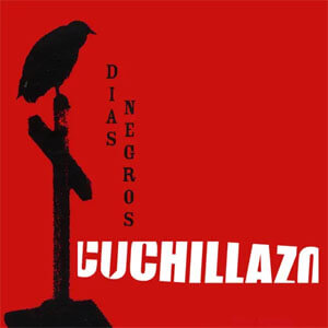 Disco Días Negros de Cuchillazo