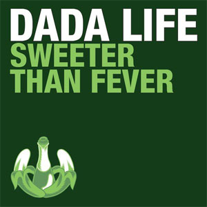 Disco Sweeter Than Fever de Dada Life