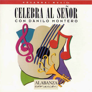 Disco Celebra Al Señor de Danilo Montero