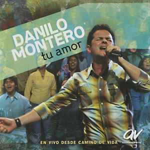 Disco Tu Amor de Danilo Montero