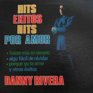 Disco Hits Éxitos Hits de Danny Rivera