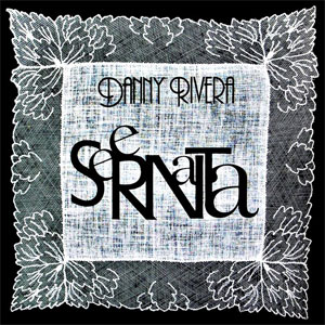 Disco Serenata de Danny Rivera