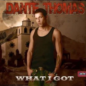 Disco What I Got de Dante Thomas