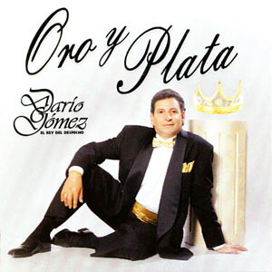 Disco Oro Y Plata de Darío Gómez