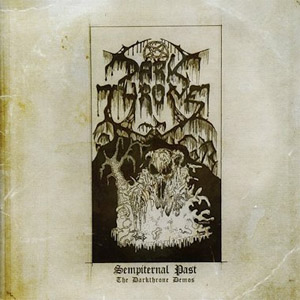 Disco Sempiternal Past: The Darkthrone Demos de Darkthrone