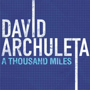 Disco A Thousand Miles de David Archuleta