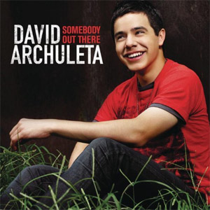 Disco Somebody Out There de David Archuleta