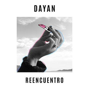 Disco Reencuentro de Dayan