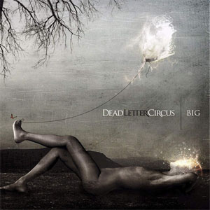 Disco Big de Dead Letter Circus