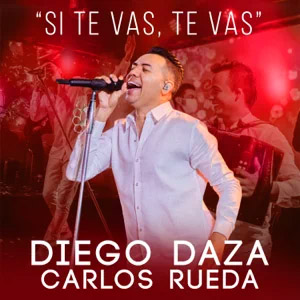 Disco Si Te Vas, Te Vas de Diego Daza