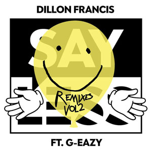 Disco Say Less (Remixes, Volume 2)  de Dillon Francis