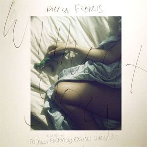 Disco Without You de Dillon Francis