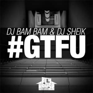 Disco #Gtfu de DJ Bam Bam