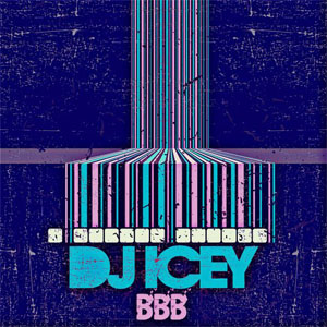 Disco BBB de DJ Icey