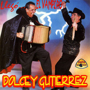 Disco Llegó el Vampiro de Dolcey Gutiérrez